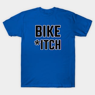 BIKE *ITCH T-Shirt